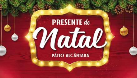Pátio Alcântara realiza Promoção ‘Compre e Ganhe’ neste Natal De 1 a 24 de dezembro, o Pátio Alcântara realizará uma promoção no estilo ‘Compre e Ganhe’ que presenteará